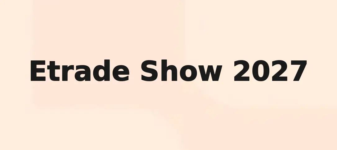 Etrade Show 2027