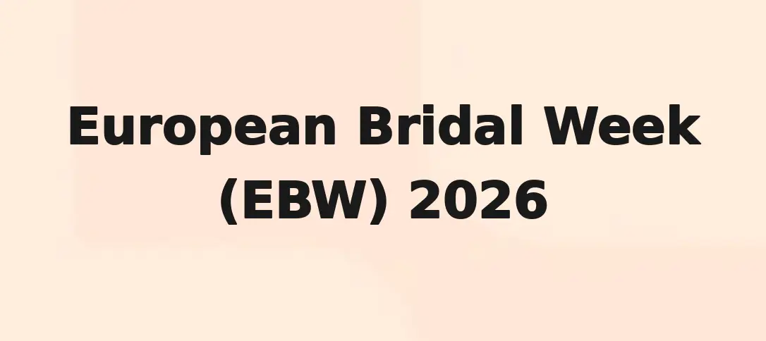 European Bridal Week (EBW) 2026