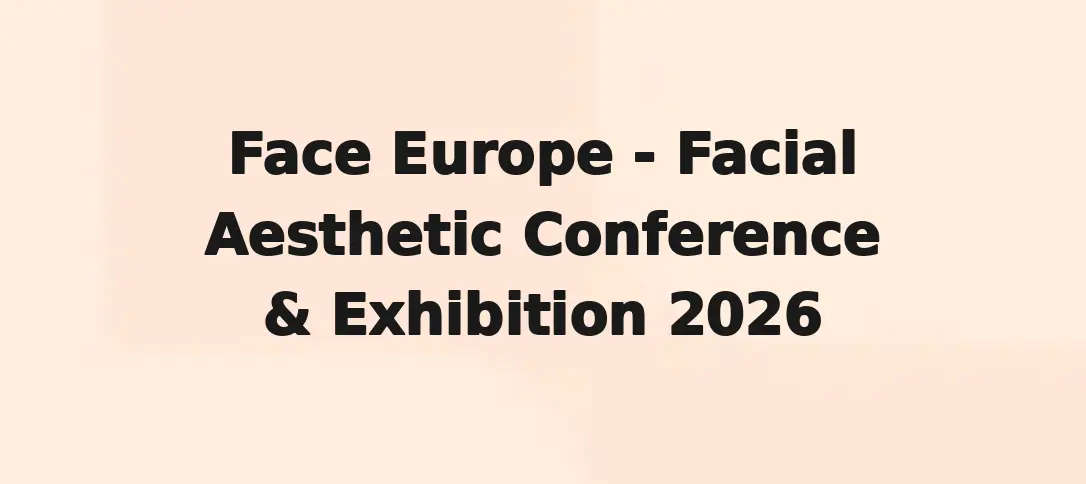 Face Europe - Facial Aesthetic Conference & Exhibition 2026