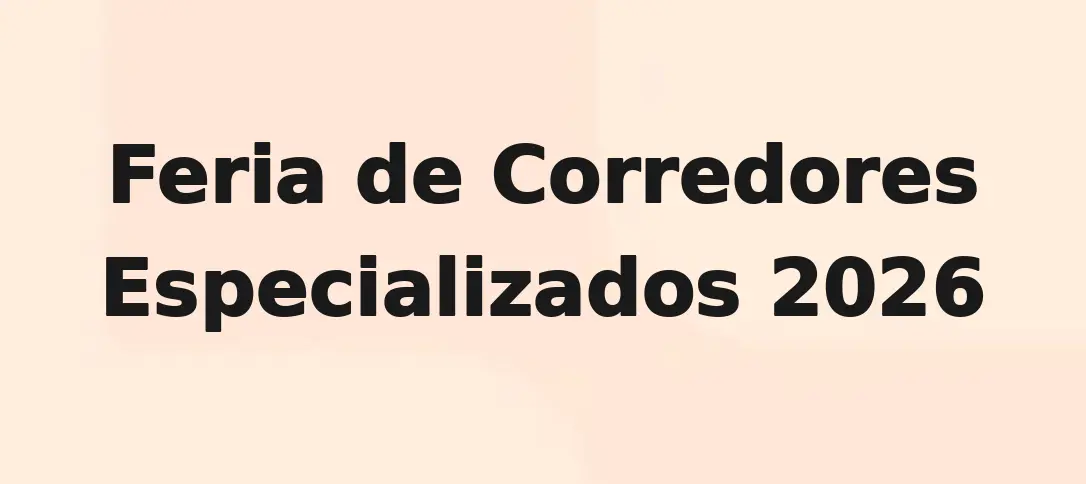 Feria de Corredores Especializados 2026