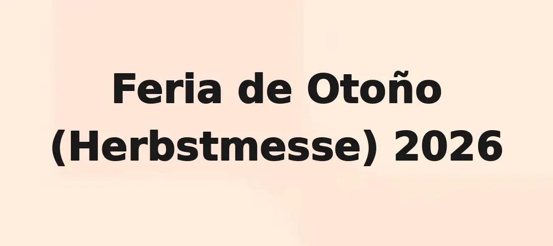 Feria de Otoño (Herbstmesse) 2026