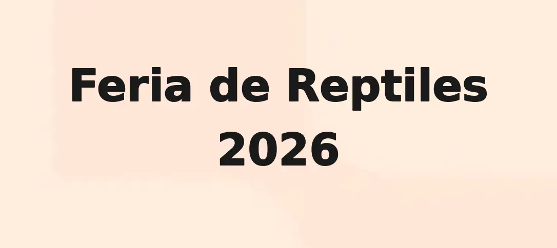 Feria de Reptiles 2026