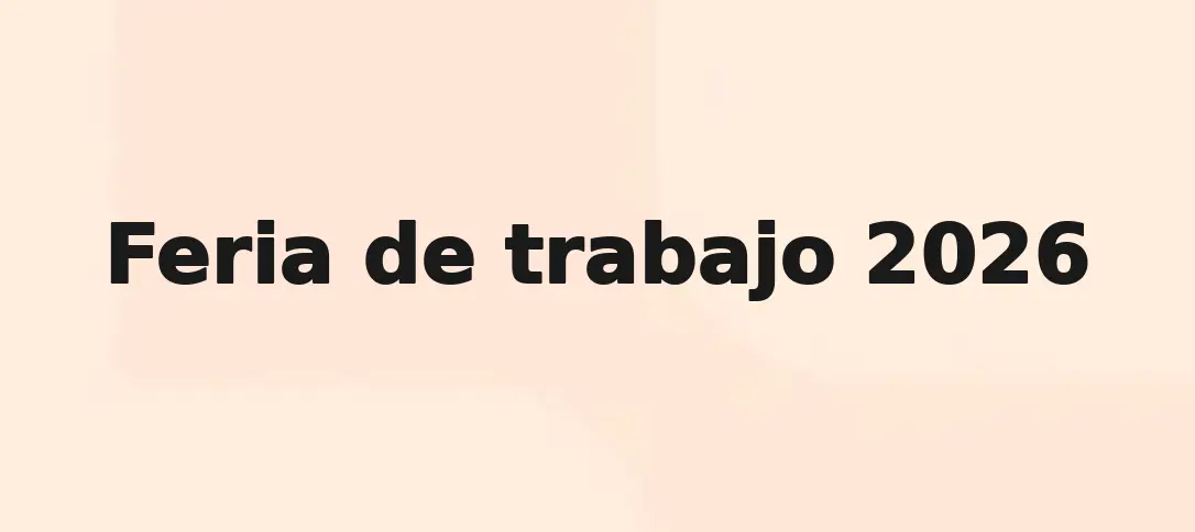 Feria de trabajo 2026