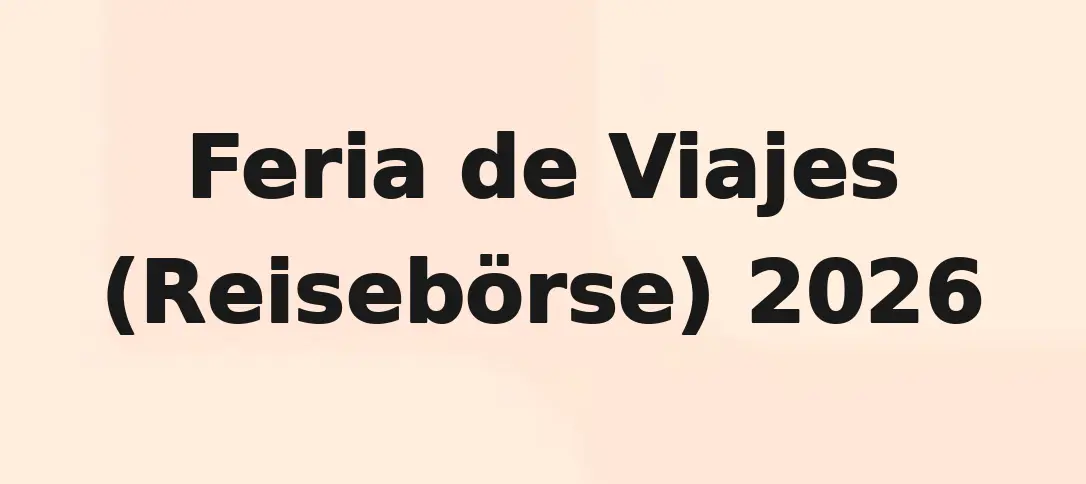 Feria de Viajes (Reisebörse) 2026