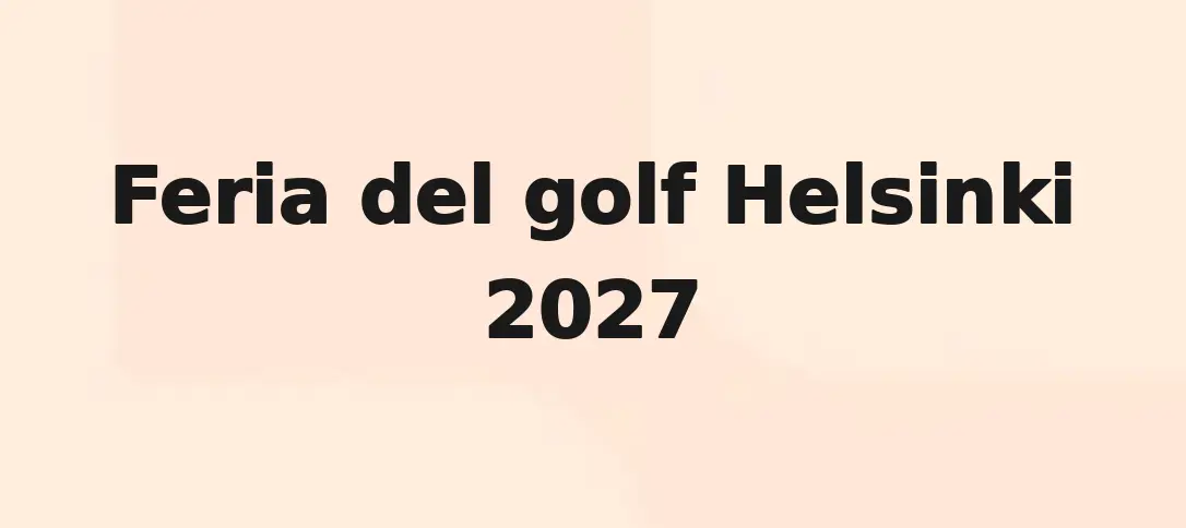 Golf Fair Helsinki 2027