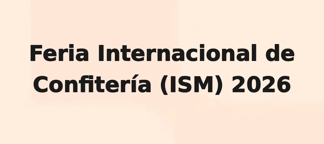 Feria Internacional de Confitería (ISM) 2026