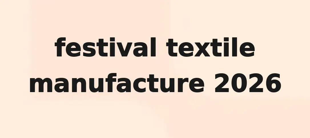 Festival Textile Manufacture 2026