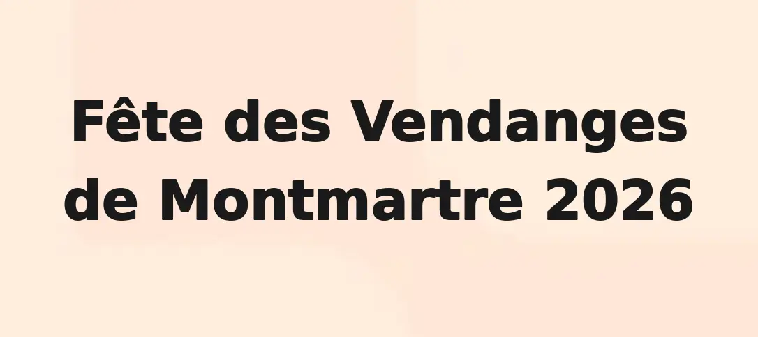 Fête des Vendanges de Montmartre 2026