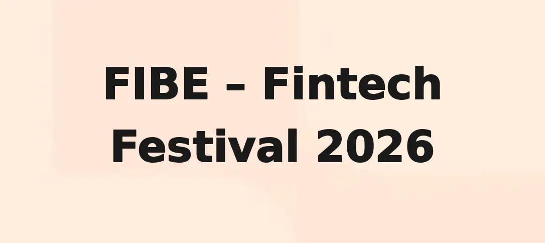 FIBE – Fintech Festival 2026