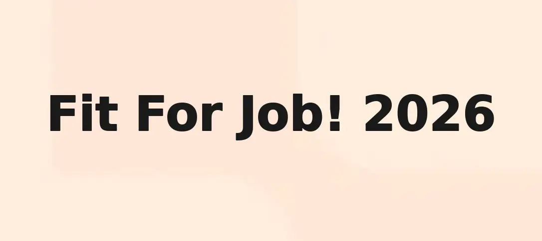 Fit For Job! 2026
