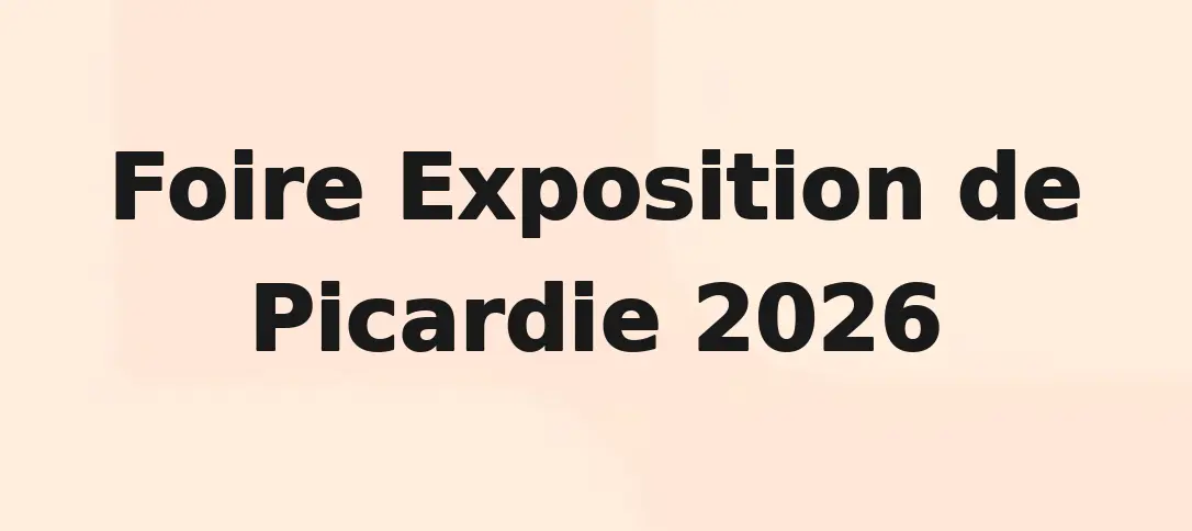 Foire Exposition de Picardie