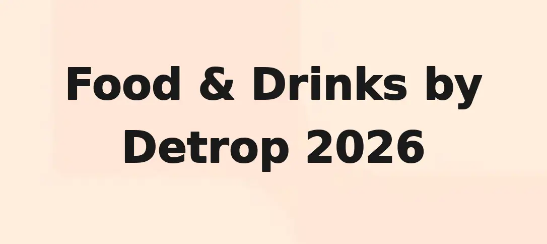 Food & Drinks by Detrop 2026
