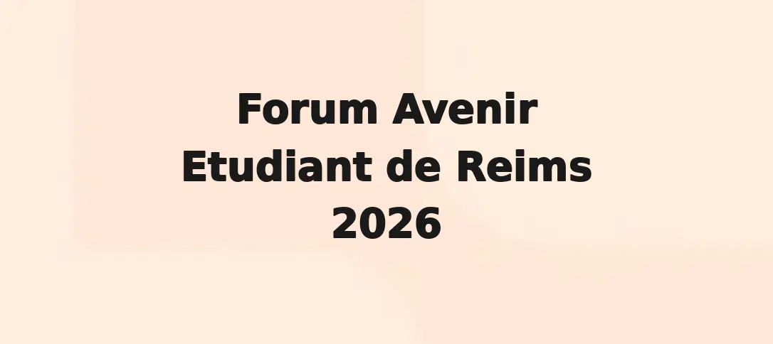 Forum Avenir Etudiant de Reims 2026