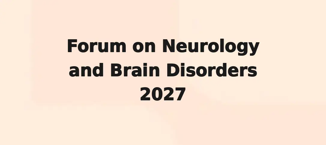 Forum on Neurology and Brain Disorders 2027