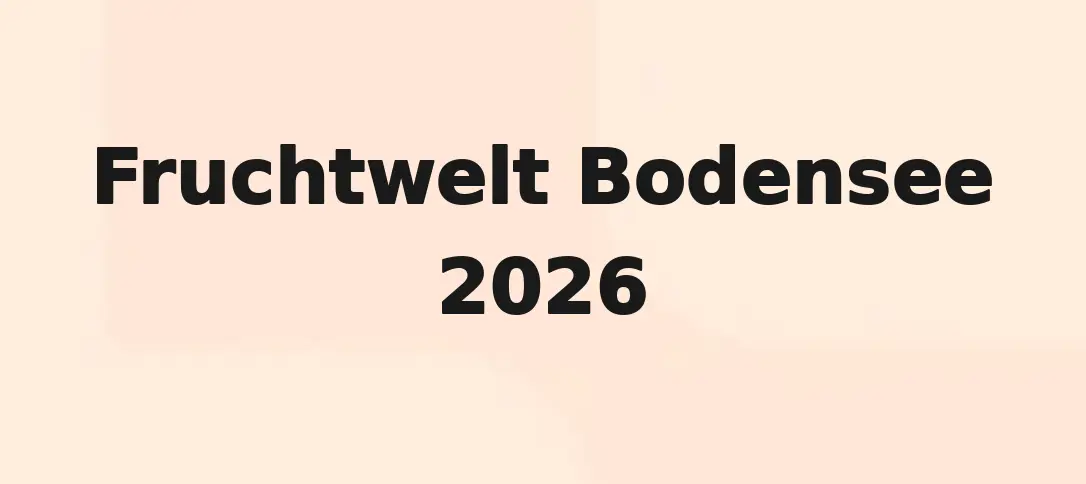 Fruchtwelt Bodensee 2026