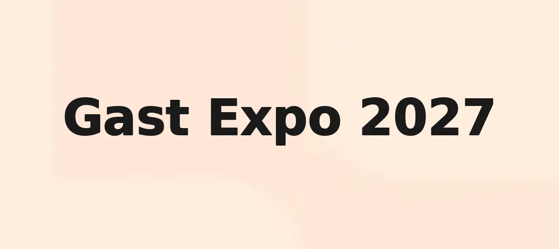 Gast Expo 2027
