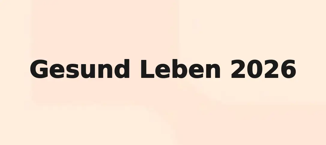 Gesund Leben 2026
