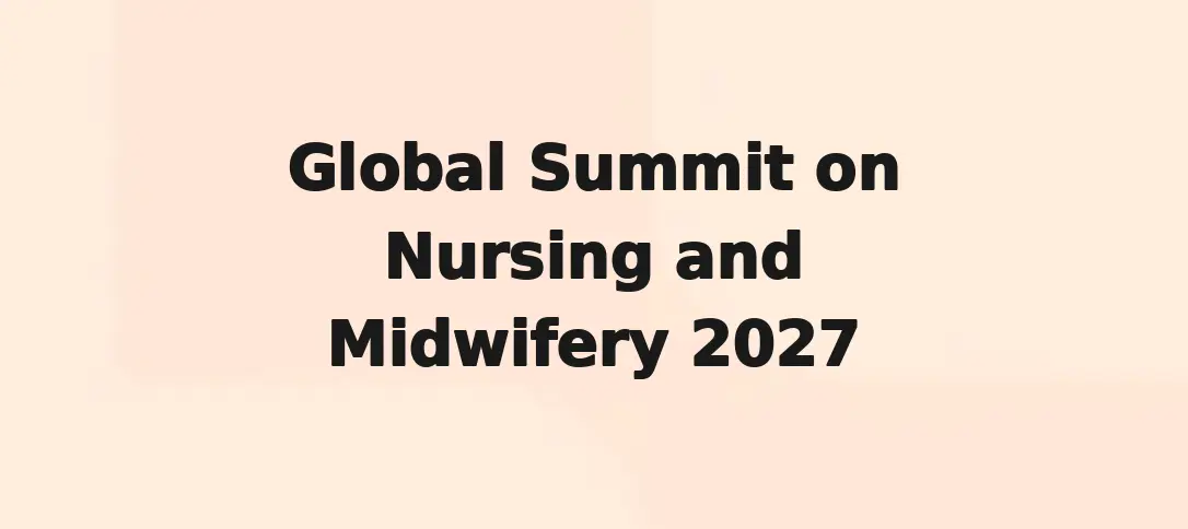Global Summit on Nursing and Midwifery 2027