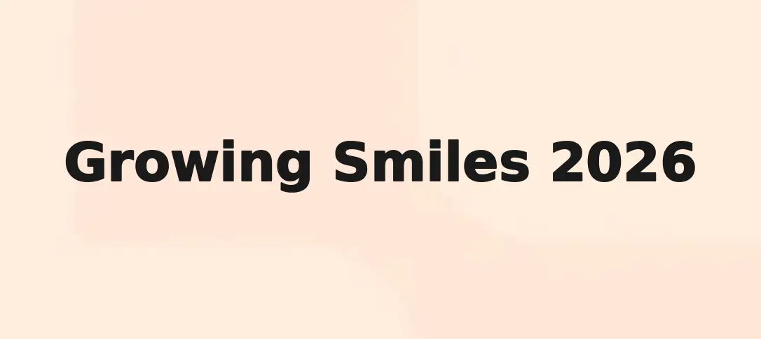 Growing Smiles 2026