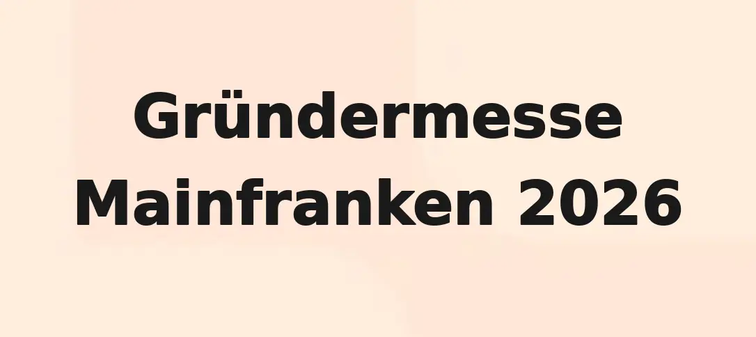 Gründermesse Mainfranken 2026