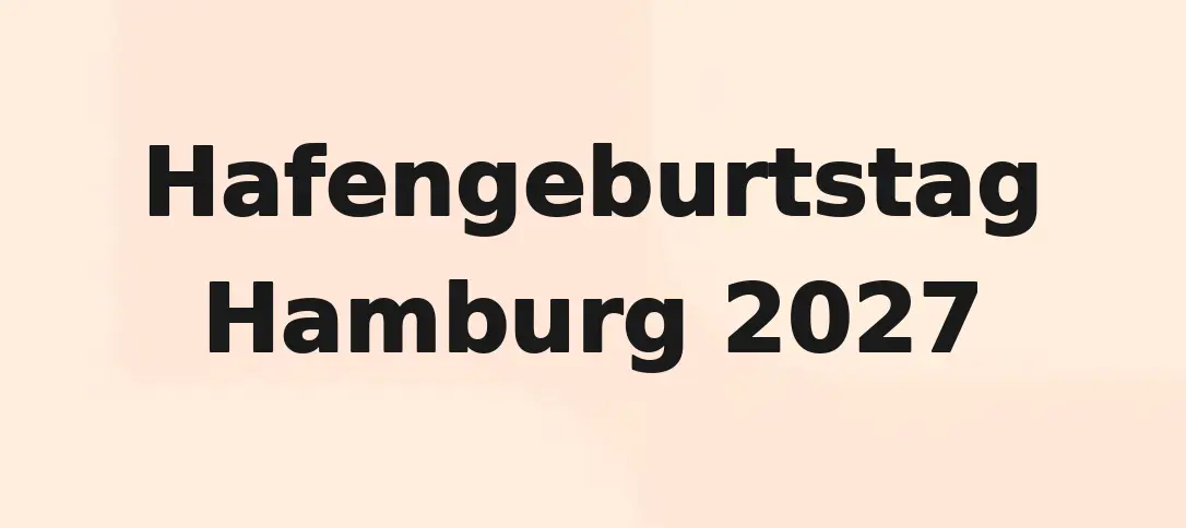 Hafengeburtstag Hamburg 2027