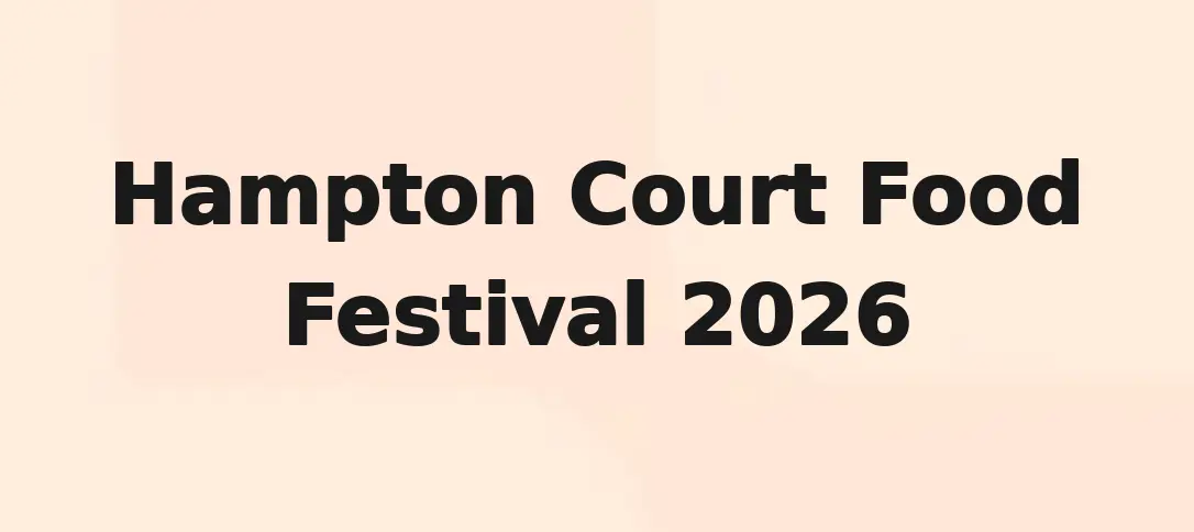 Hampton Court Food Festival 2026