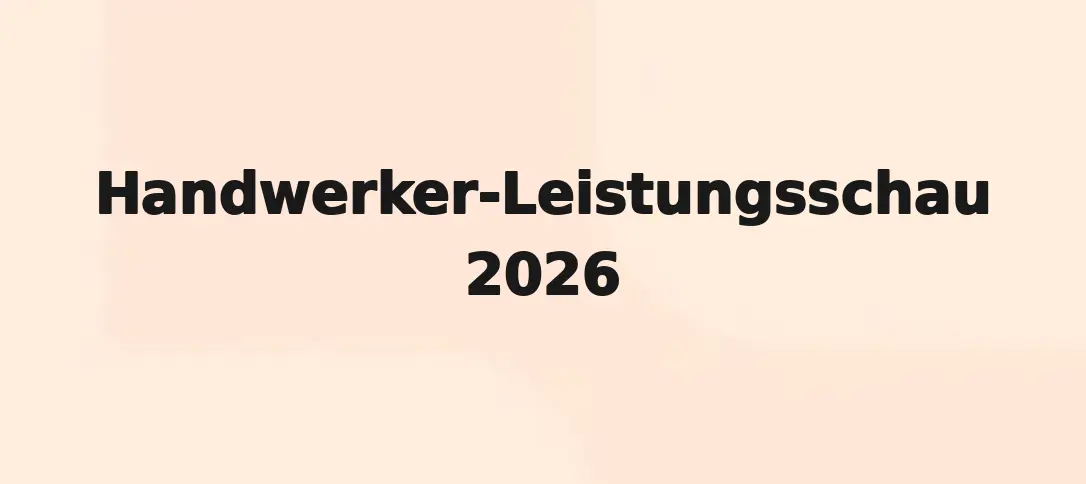 Handwerker-Leistungsschau 2026
