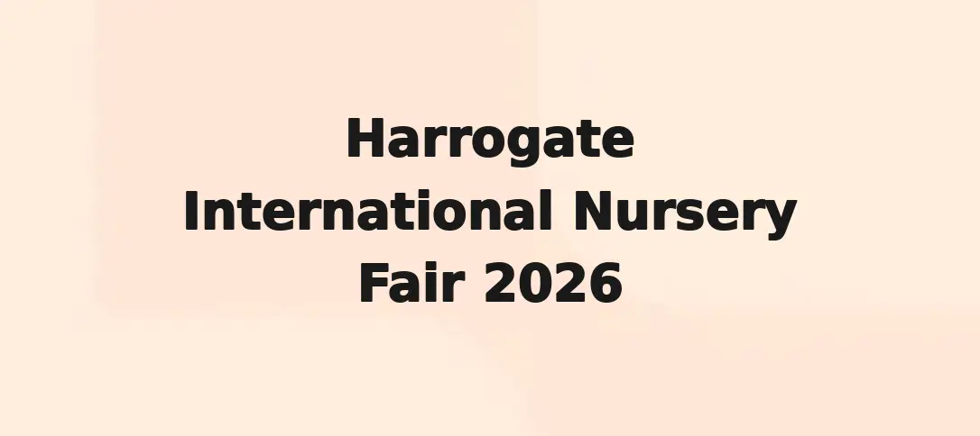 Harrogate International Nursery Fair 2026