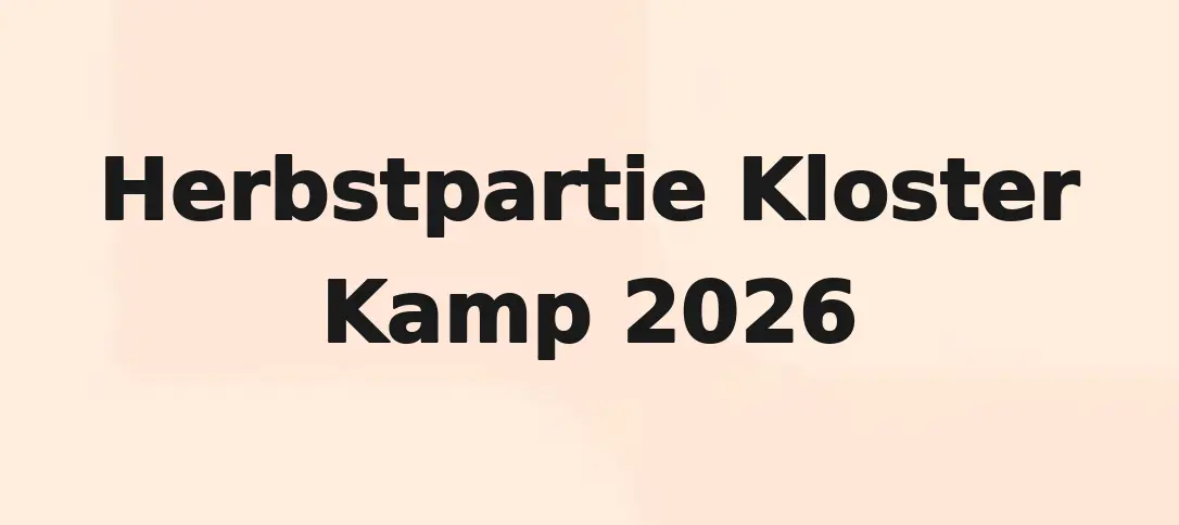 Herbstpartie Kloster Kamp 2026