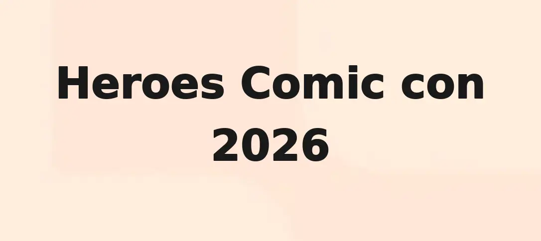 Heroes Comic con 2026