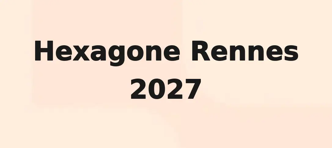 Hexagone Rennes 2027