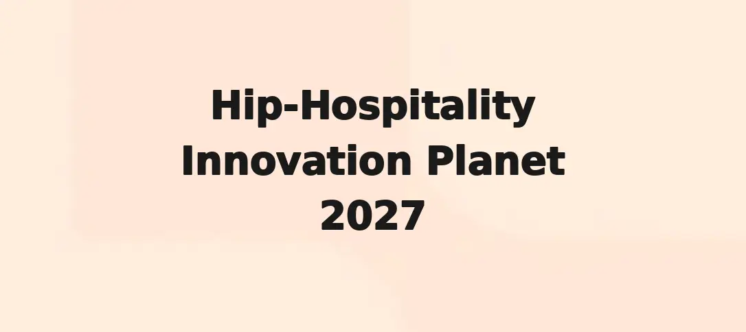 Hip-Hospitality Innovation Planet 2027