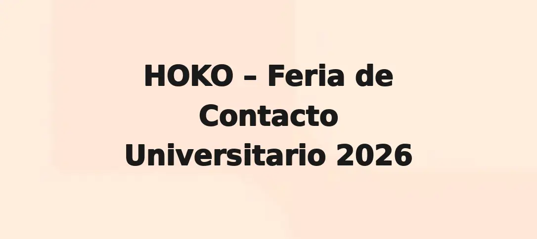 HOKO – Feria de Contacto Universitario 2026