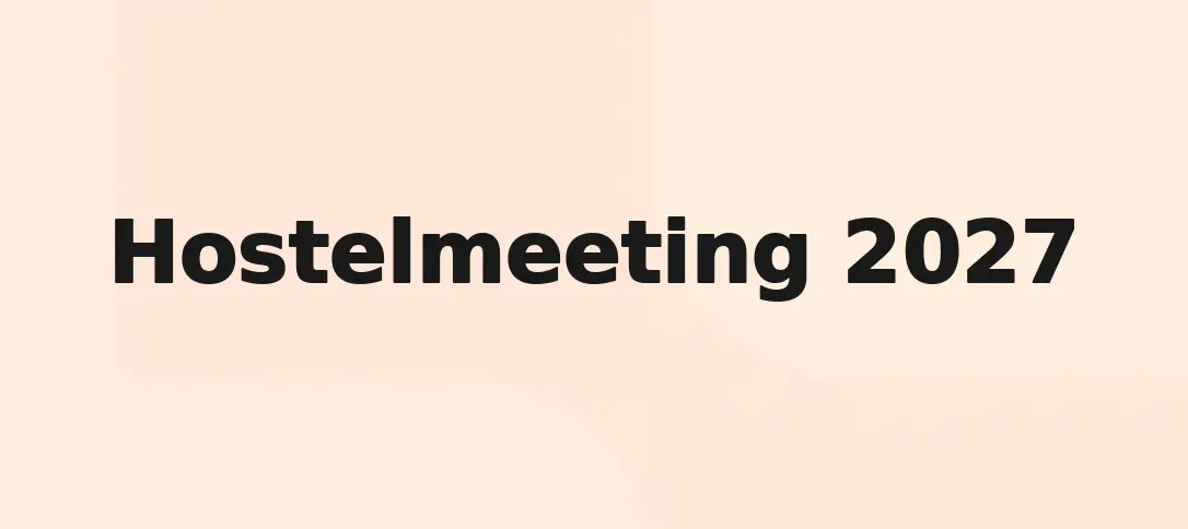 Hostelmeeting 2027