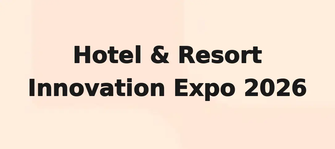 Hotel & Resort Innovation Expo 2026