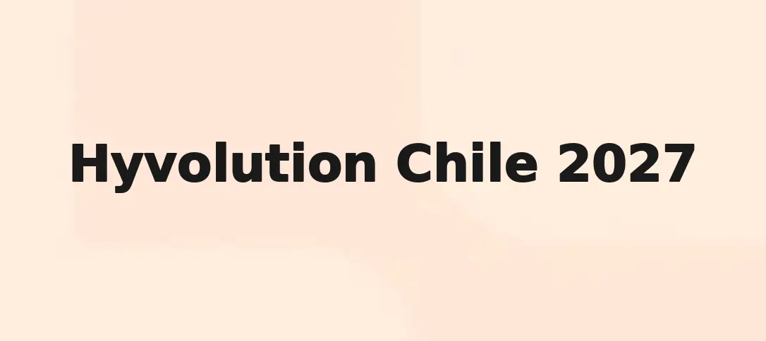 Hyvolution Chile 2027