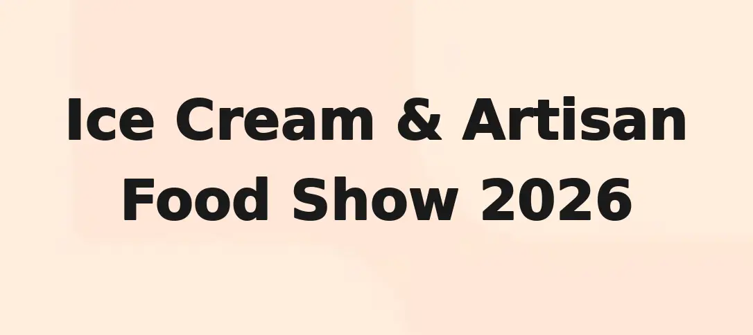 Ice Cream & Artisan Food Show 2026