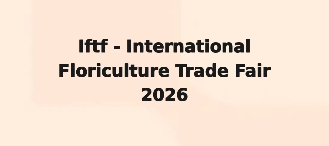 Iftf - International Floriculture Trade Fair 2026