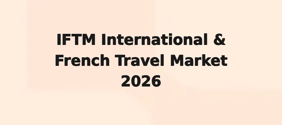 IFTM International & French Travel Market 2026