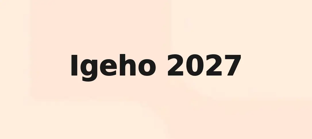 Igeho 2027