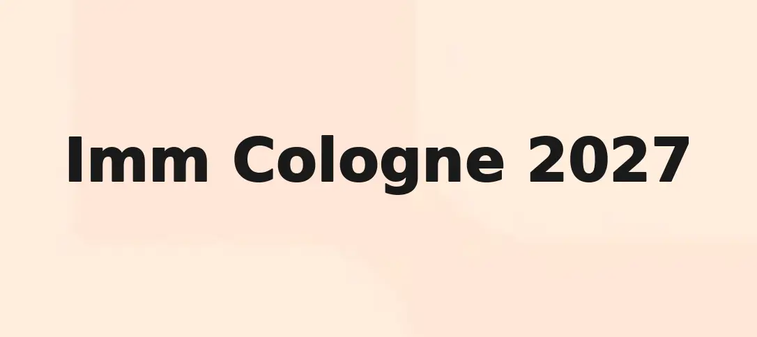 Imm Cologne 2027