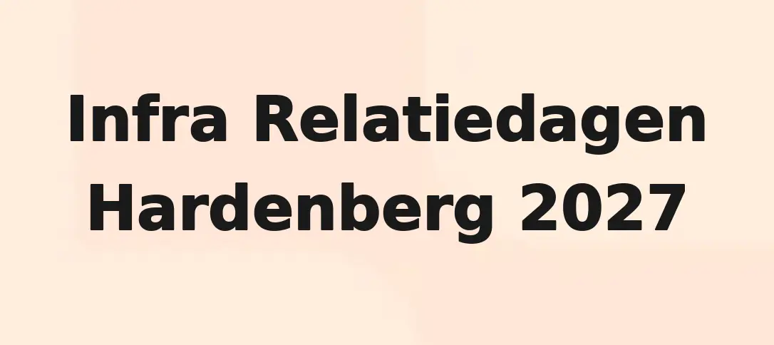 Infra Relatiedagen Hardenberg 2027