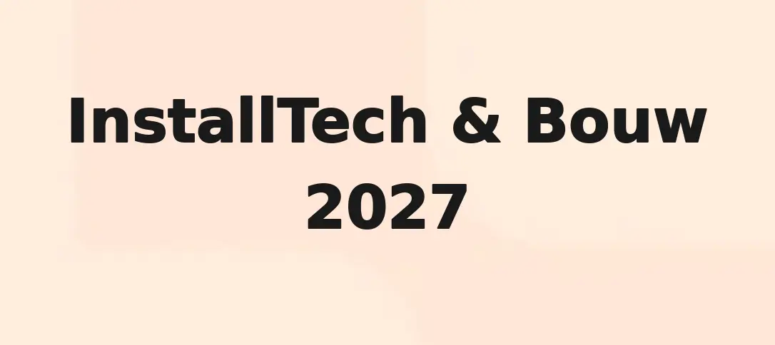 InstallTech & Bouw 2027