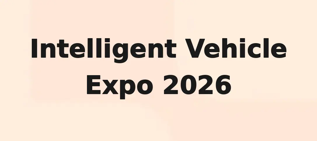 Intelligent Vehicle Expo 2026