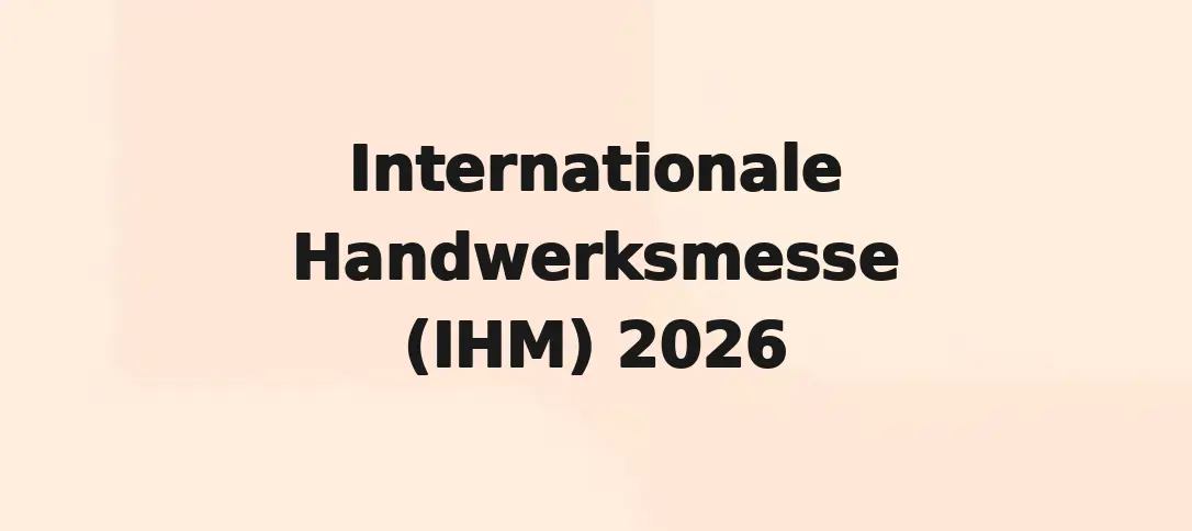 Internationale Handwerksmesse (IHM) 2026