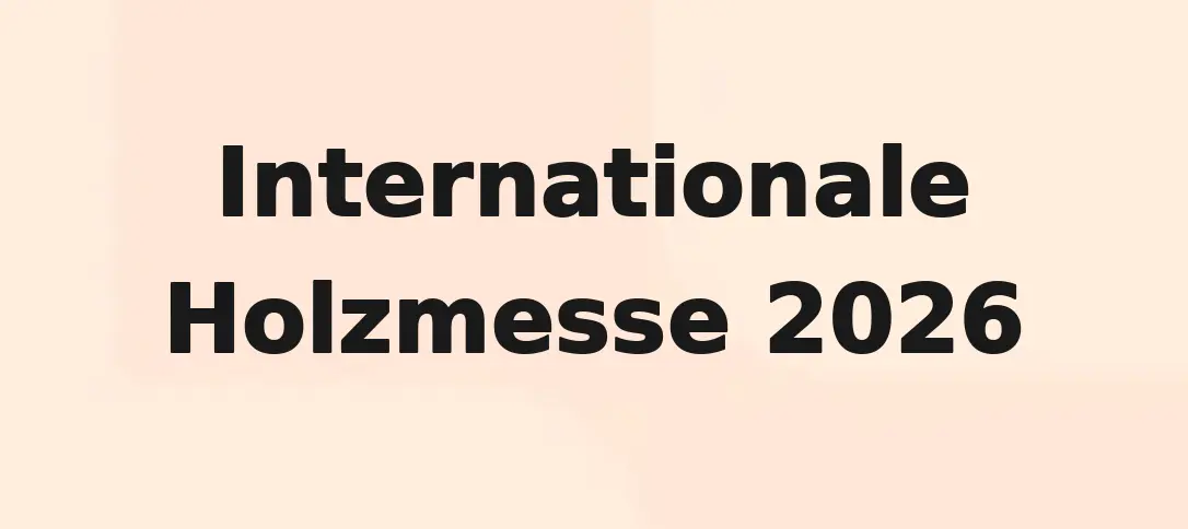 Internationale Holzmesse 2026