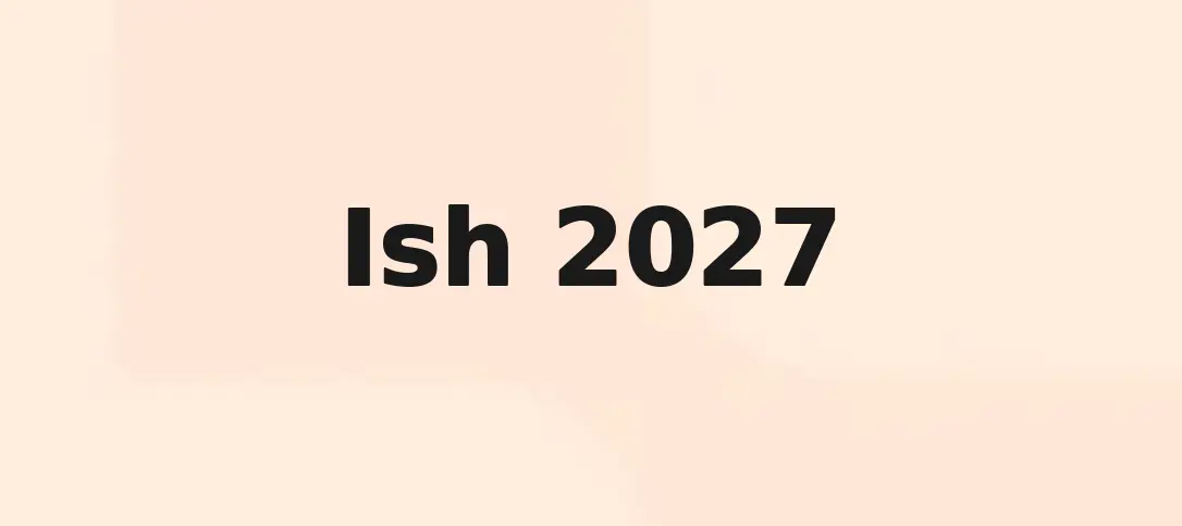 Ish 2027
