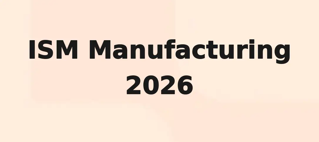ISM Manufacturing 2026