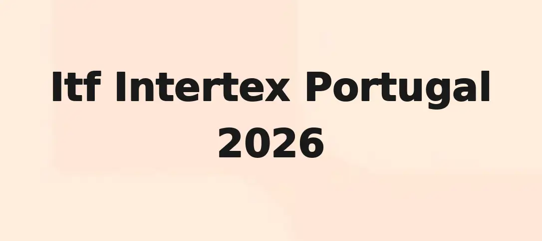 Itf Intertex Portugal 2026