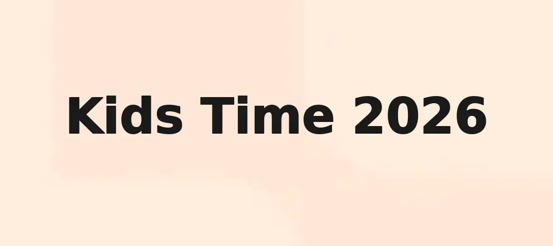 Kids Time 2026